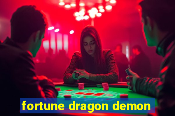 fortune dragon demon